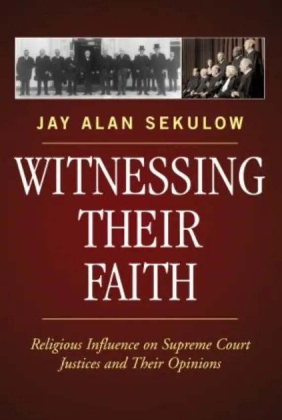 Witnessing Their Faith - Sekulow, Jay Alan