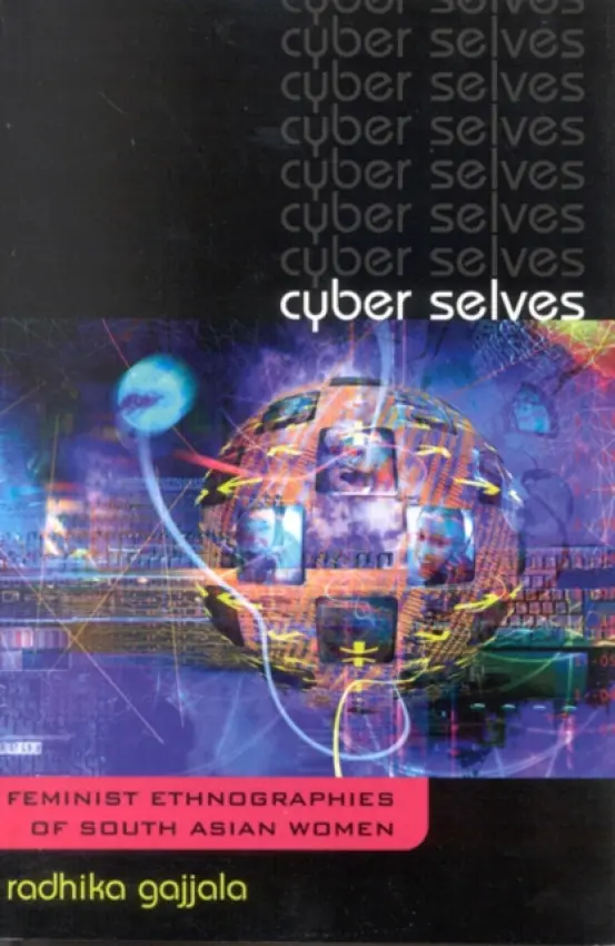 Cyber Selves - Gajjala, Radhika