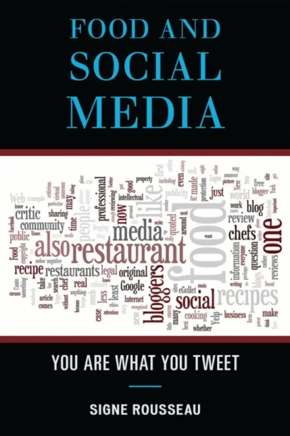 Food and Social Media - Rousseau, Signe