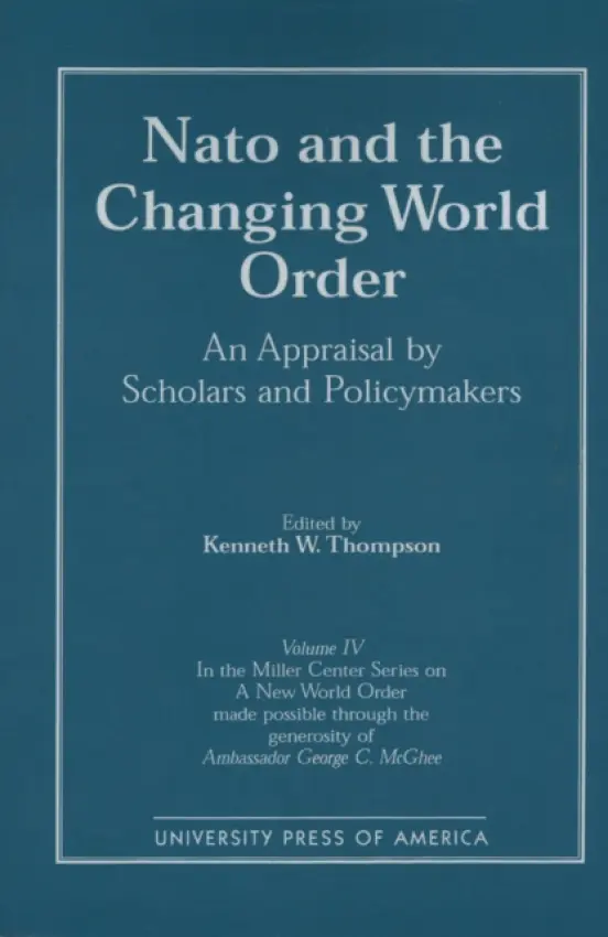 NATO and the Changing World Order - Thompson, Kenneth W.