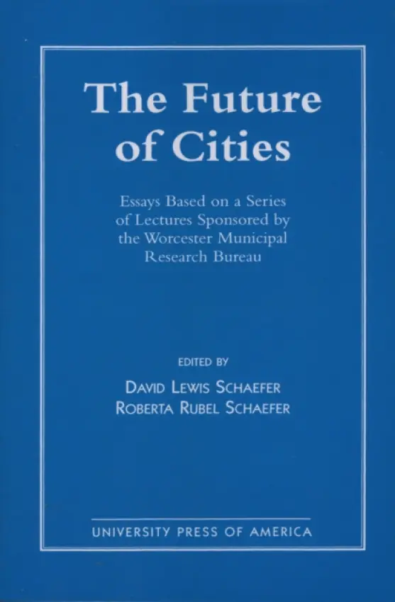 Future of Cities - Schaefer, David a Schaefer, Roberta Rubell