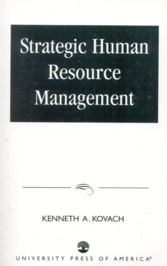 Strategic Human Resource Management - Kovach, Kenneth A.
