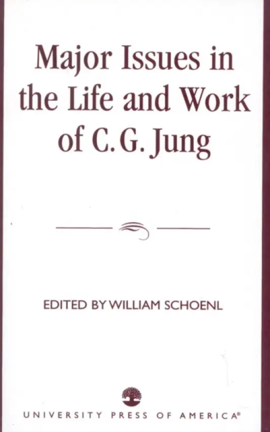 Major Issues in the Life and Work of C.G. Jung - Schoenl, William