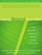 Living Beyond Your Pain - Dahl, Joanne Caroline