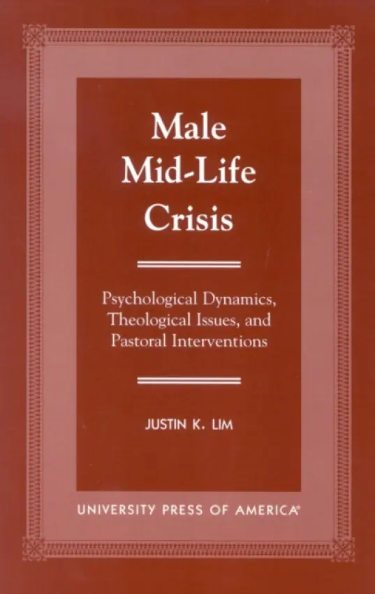 Male Mid-Life Crisis - Lim, Justin K.
