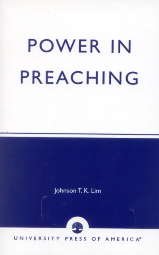 Power in Preaching - Lim, Johnson T.K.