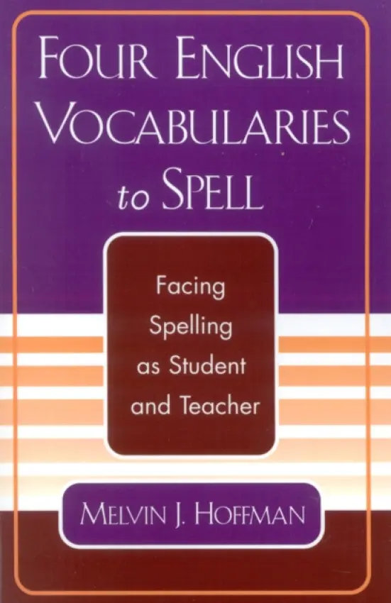 Four English Vocabularies to Spell - Hoffman, Melvin J.