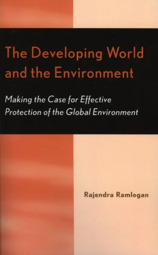 Developing World and the Environment - Ramlogan, Rajendra