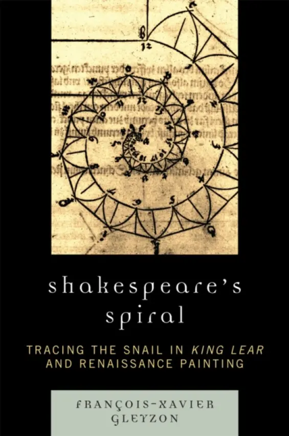 Shakespeare's Spiral - Gleyzon, Francois-Xavier P.