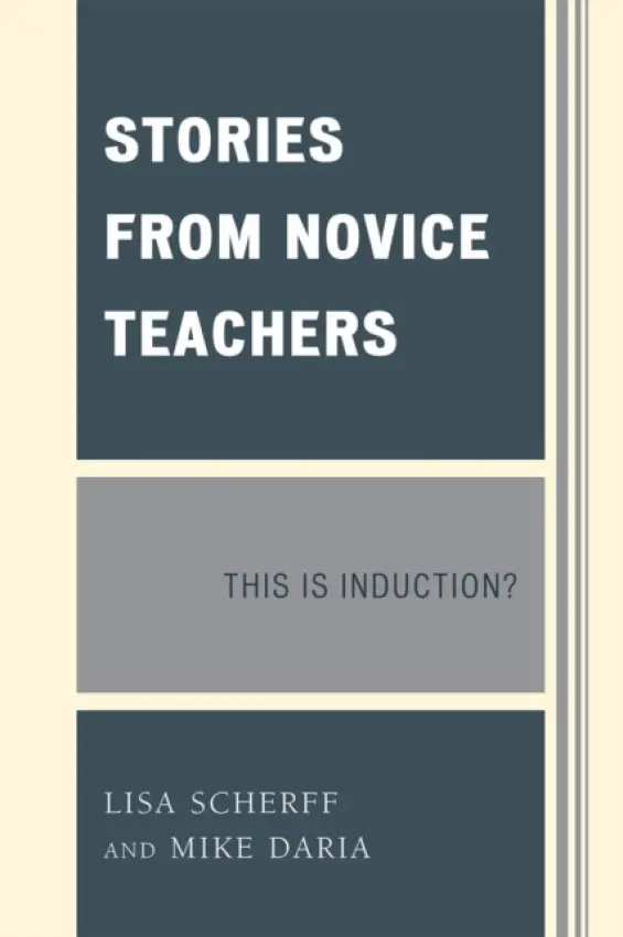Stories from Novice Teachers - Scherff, Lisa a Daria, Mike