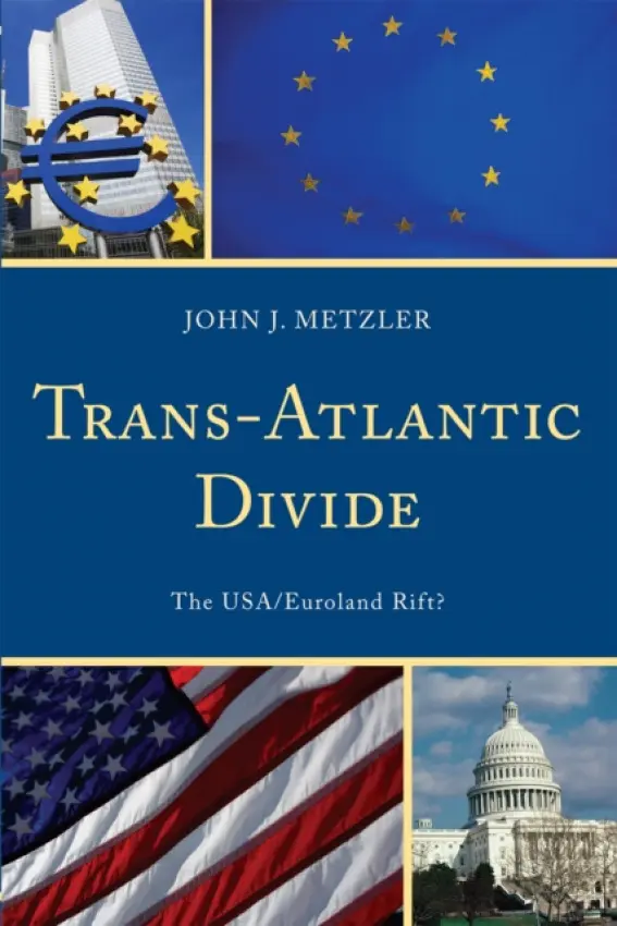 Trans-Atlantic Divide - Metzler, John J.