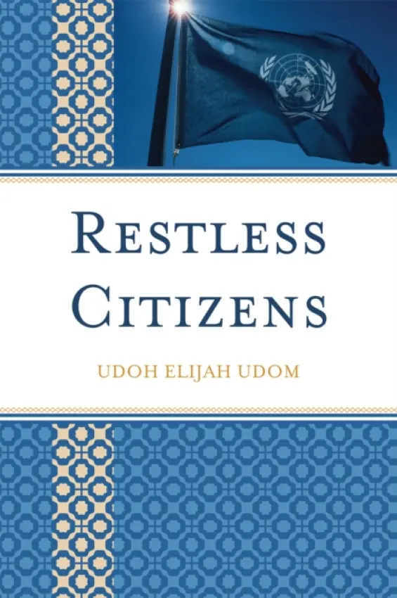 Restless Citizens - Udom, Udoh Elijah