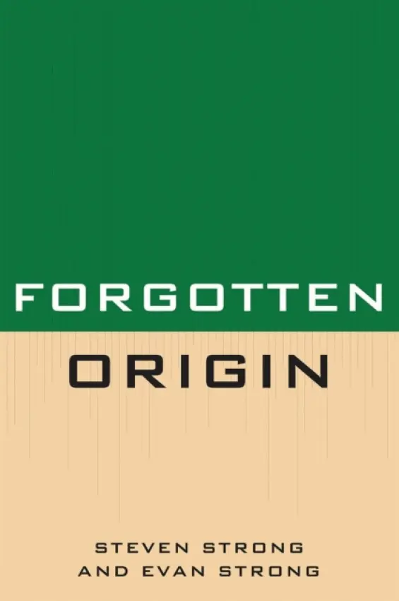 Forgotten Origin - Strong, Steven a Strong, Evan