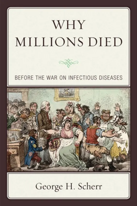 Why Millions Died - Scherr, George H.