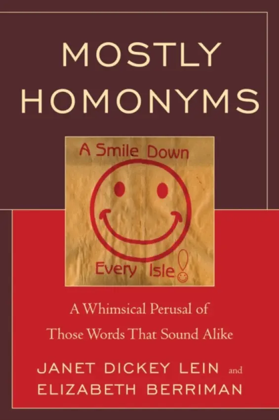 Mostly Homonyms - Lein, Janet Dickey a Berriman, Elizabeth