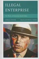 Illegal Enterprise - Haller, Mark H.