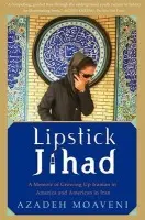 Lipstick Jihad - Moaveni, Azadeh