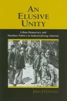 Elusive Unity - Connolly, James J.