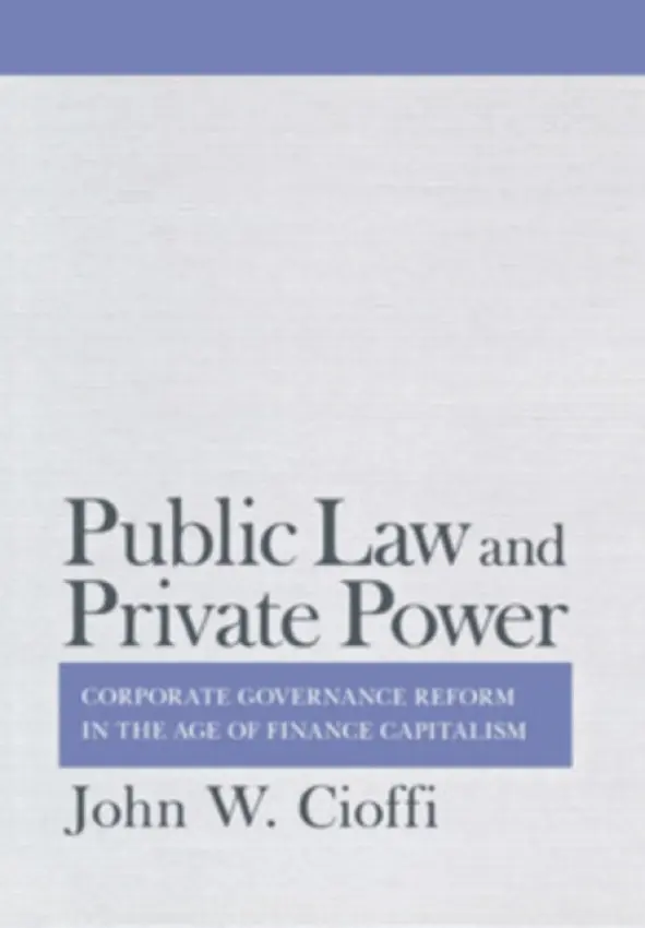 Public Law and Private Power - Cioffi, John