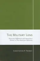 Military Lens - Twomey, Christopher P.