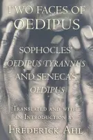 Two Faces of Oedipus - Sophocles a Seneca