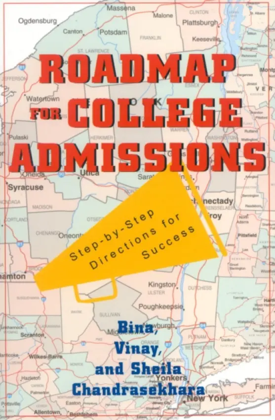 Roadmap For College Admissions - Chandrasekhara, Bina a Chandrasekhara, Vinay a Chandrasekhara, Sheila