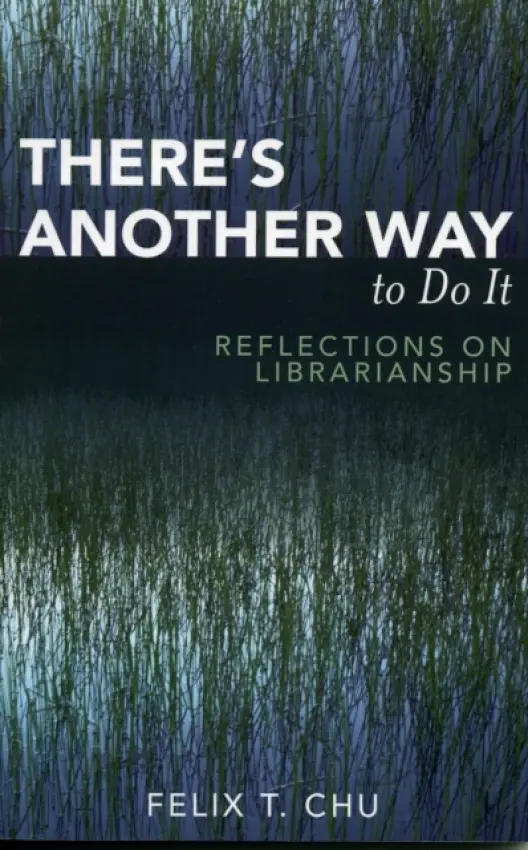 There's Another Way to Do It - Chu, Felix T.