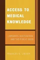 Access to Medical Knowledge - Groen, Frances K.