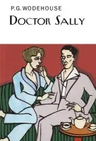Doctor Sally - Wodehouse, P.G.