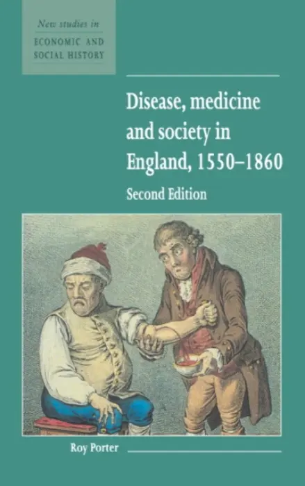 Disease, Medicine and Society in England, 1550-1860 - Porter, Roy (Wellcome Institute for the History of Medicine, London)