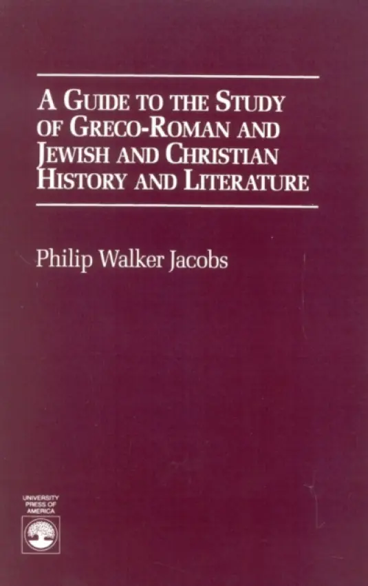 Guide to the Study of Greco-Roman and Jewish - Jacobs, Philip Walker
