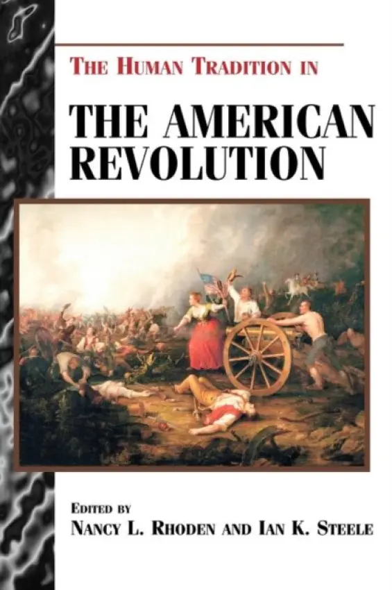 Human Tradition in the American Revolution