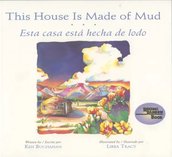 This House is Made of Mud / Esta Casa Esta Hecha de Lodo - Buchanan, Ken a Tray, Libba