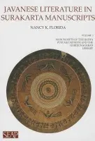 Javanese Literature in Surakarta Manuscripts - Florida, Nancy K.