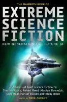 Mammoth Book of Extreme Science Fiction - Ashley, Mike