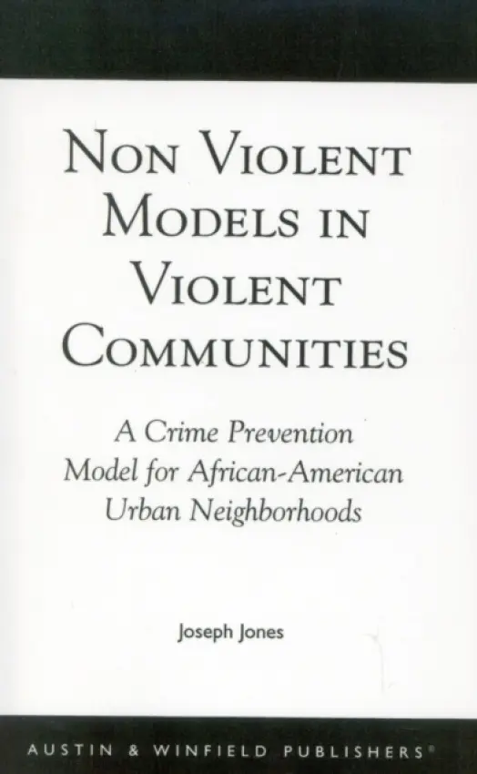 Non-Violent Models in Violent Communities - Jones, Joseph