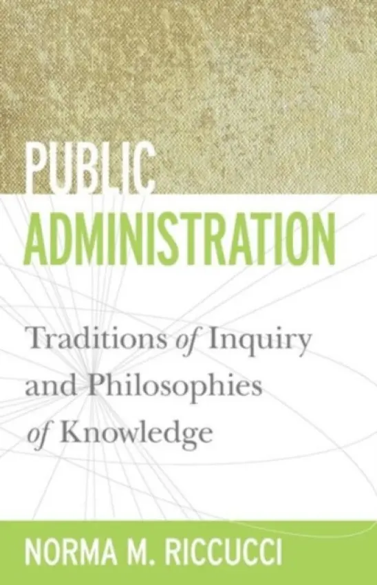 Public Administration - Riccucci, Norma M.
