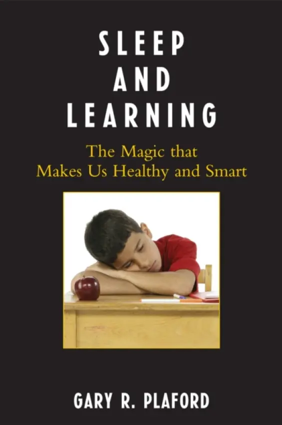 Sleep and Learning - Plaford, Gary R.