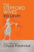 The Stepford Wives (Introduction by Chuck Palanhiuk) - Ira Levin