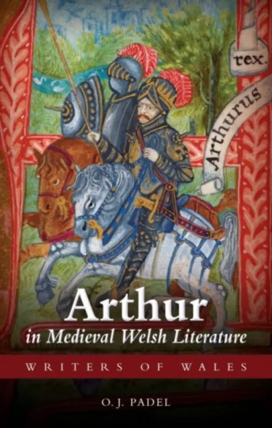 Arthur in Medieval Welsh Literature - Padel, Oliver