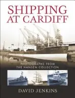 Shipping at Cardiff - Jenkins, David