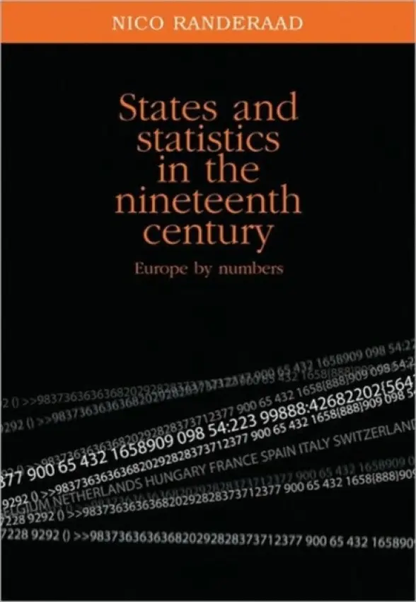 States and Statistics in the Nineteenth Century - Randeraad, Nico
