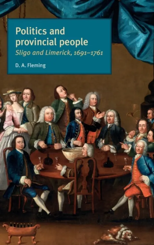 Politics and Provincial People - Fleming, D. A.