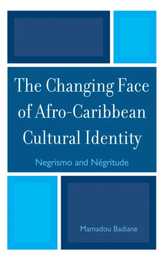 Changing Face of Afro-Caribbean Cultural Identity - Badiane, Mamadou