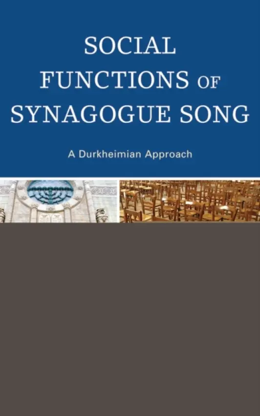 Social Functions of Synagogue Song - Friedmann, Jonathan L.