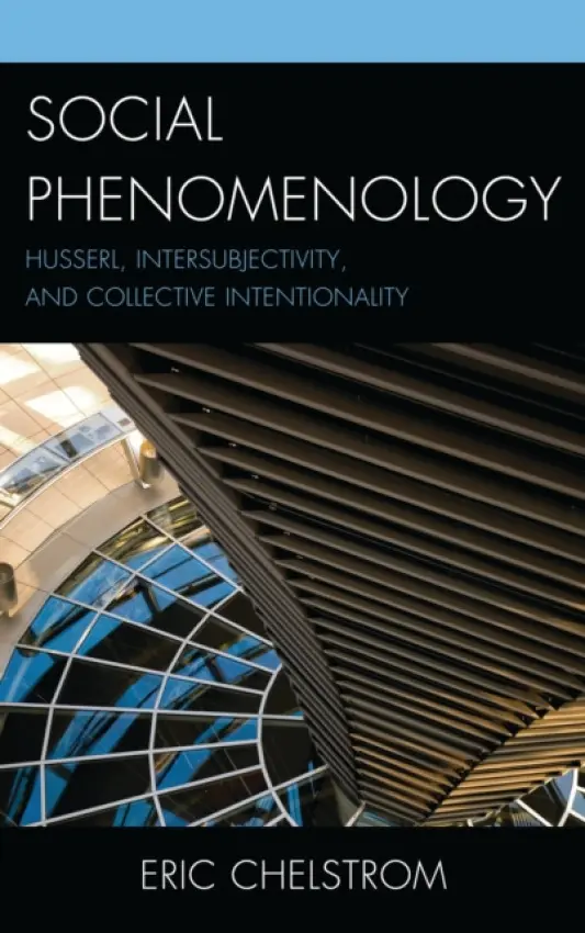 Social Phenomenology - Chelstrom, Eric S.