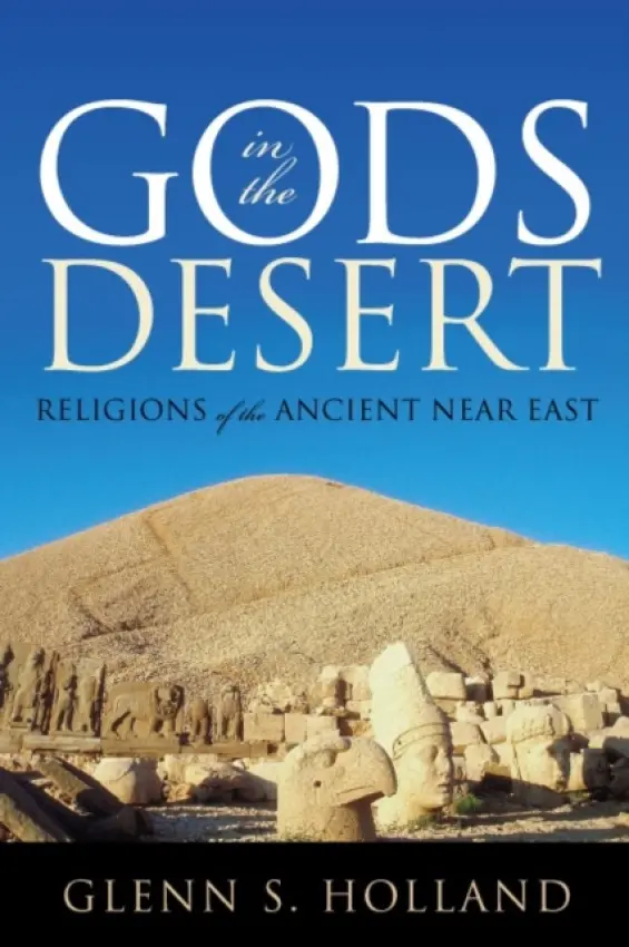 Gods in the Desert - Holland, Glenn S.