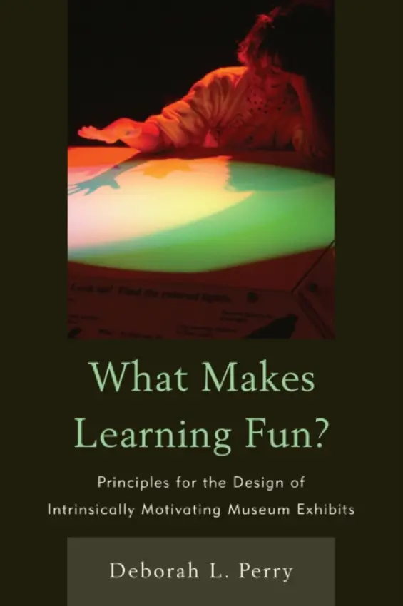 What Makes Learning Fun? - Perry, Deborah L.