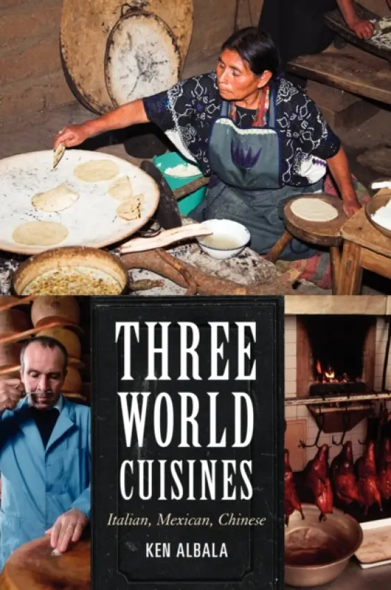 Three World Cuisines - Albala, Ken