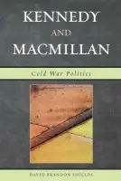 Kennedy and Macmillan - Shields, David Brandon